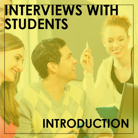 Interviews with Alumni & Current Students